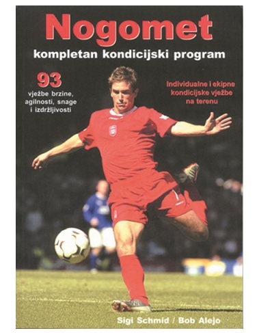 Nogomet - kompletan kondicijski program